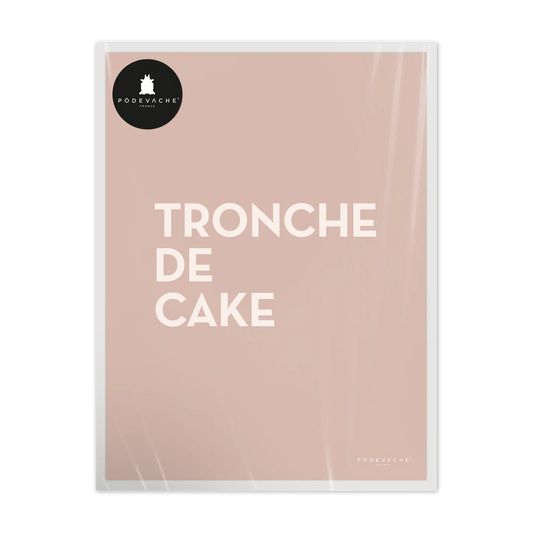 Affiche 24x30 "Tronche de Cake"
